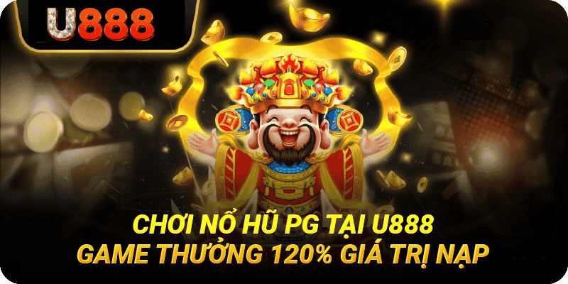 U888 | Link U888.com Chính Thức Uy Tín | Đăng Ký +120% 23 Chơi nổ hũ U888 game nhận thưởng 120% giá trị nạp